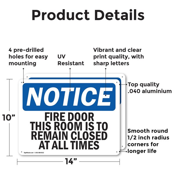 Fire Door This Door Is To Remain Closed OSHA Notice Sign, Aluminum, 14in W X 10in L, 2PK